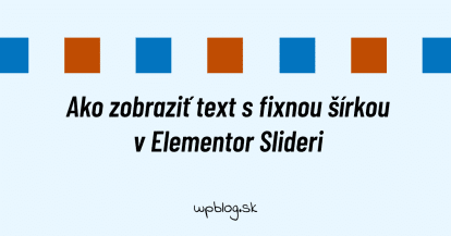 Ako zobraziť text s fixnou šírkou v Elementor Slideri